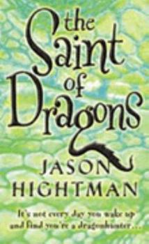 The Saint of Dragons - Book #1 of the Simon St George