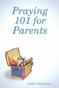 Paperback Praying 101 for Parents Book
