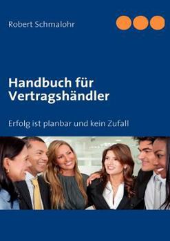 Paperback Handbuch für Vertragshändler: Erfolg ist planbar und kein Zufall [German] Book