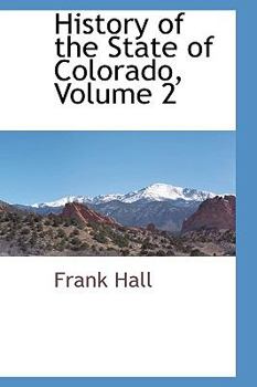 Paperback History of the State of Colorado, Volume 2 Book