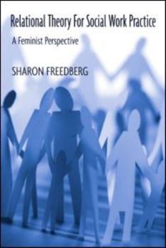 Paperback Relational Theory for Social Work Practice: A Feminist Perspective Book