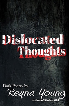 Paperback Dislocated Thoughts: Dark Poetry Book