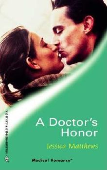 Paperback A Doctor's Honor (Harlequin Medical Romance, #79) Book