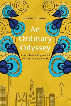 Paperback An Ordinary Odyssey: Finding Yourself and Your Place in This World Book