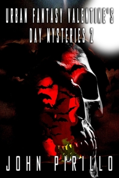 Urban Fantasy Valentine's Day Mysteries 2