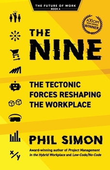 Paperback The Nine: The Tectonic Forces Reshaping the Workplace Book