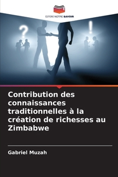 Paperback Contribution des connaissances traditionnelles à la création de richesses au Zimbabwe [French] Book