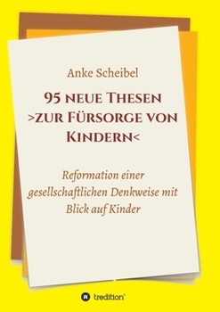 Paperback 95 neue Thesen zur Fürsorge von Kindern [German] Book