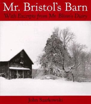 Hardcover Mr. Bristol's Barn: With Excerpts from Mr. Blinn's Diary Book