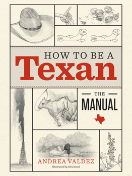 Hardcover How to Be a Texan: The Manual Book