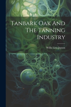 Paperback Tanbark Oak And The Tanning Industry Book