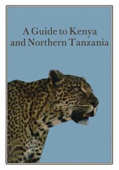 Paperback A Guide to Kenya and Northern Tanzania Book