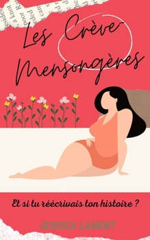 Paperback Les Crève-mensongères [French] Book