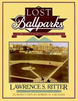 Paperback Lost Ballparks: A Celebration of Baseball's Legendary Fields Book
