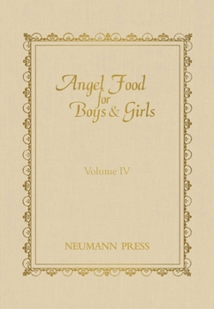 Hardcover Angel Food for Boys & Girls - Vol. IV: Volume 4 Book