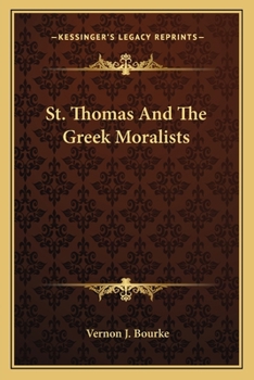 Paperback St. Thomas And The Greek Moralists Book