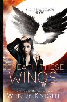 Beneath These Wings - Book #2 of the Wings  #0.5