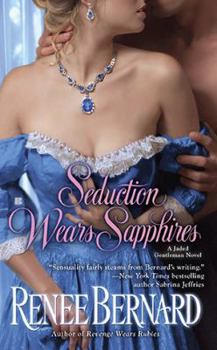 Seduction Wears Sapphires - Book #2 of the Jaded Gentleman