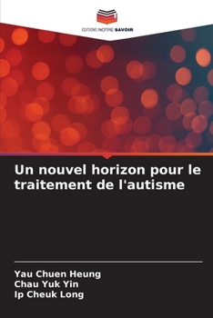 Un nouvel horizon pour le traitement de l'autisme