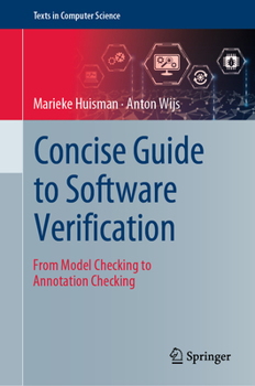 Hardcover Concise Guide to Software Verification: From Model Checking to Annotation Checking Book