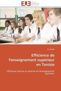Paperback Efficience de l'Enseignement Supérieur En Tunisie [French] Book