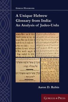 Paperback A Unique Hebrew Glossary from India: An Analysis of Judeo-Urdu Book