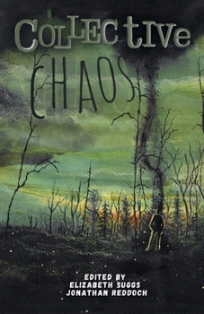 Paperback Collective Chaos: An Apocalyptic Anthology Book