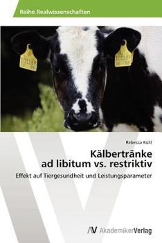 Paperback Kälbertränke ad libitum vs. restriktiv [German] Book