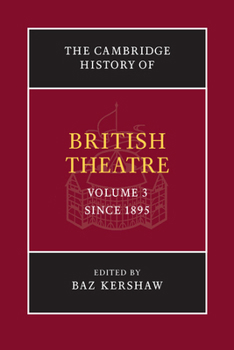 The Cambridge History of British Theatre (Volume 3) - Book #3 of the Cambridge History of British Theatre