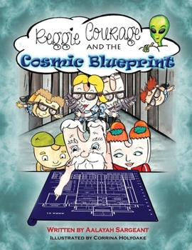 Paperback Reggie Courage and the cosmic blueprint Book