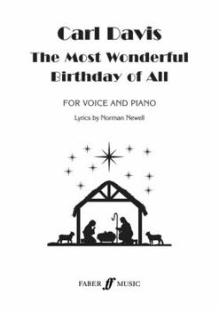 The Most Wonderful Birthday of All: For Voice and Piano