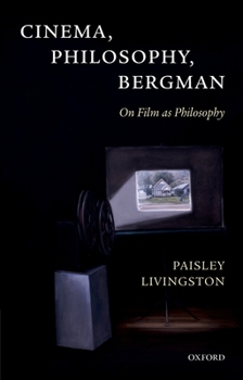 Paperback Cinema, Philosophy, Bergman: On Film as Philosophy Book