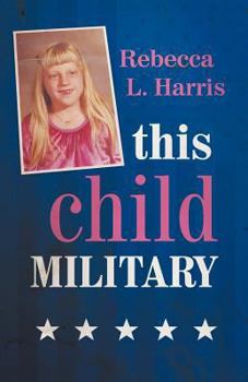 Paperback This Child Military Book