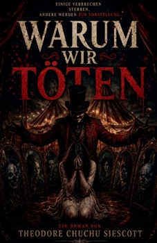 Warum wir töten (Circus) (German Edition)