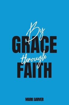 By Grace Through Faith