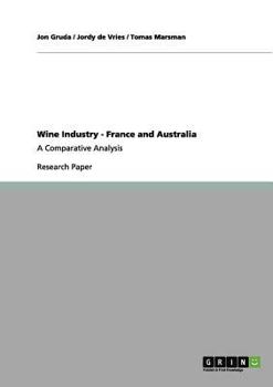 Paperback Wine Industry - France and Australia: A Comparative Analysis Book