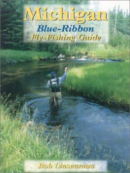 Paperback Michigan Blue-Ribbon Fly-Fishing Guide Book