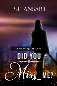 Paperback Did You Miss Me?: Searching for Love Book