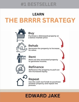 Paperback Learn the Brrrr Strategy: Buy, Renovate, Rent, Refinance, and Repeat with Confidence Book