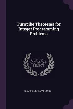 Paperback Turnpike Theorems for Integer Programming Problems Book