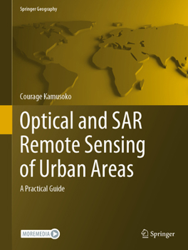 Hardcover Optical and Sar Remote Sensing of Urban Areas: A Practical Guide Book