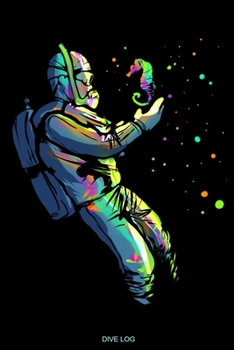 Dive Log: Detailed Scuba Dive Log Book For Up To 120 Dives I Dive Officer Freediving Sport Gift for Scuba Certification Instructor Dive Master Booklet ... Diary Dive Deep Sea I Size 6 x 9 I 120 Pages