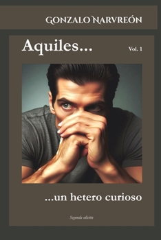 Aquiles: Un hetero curioso