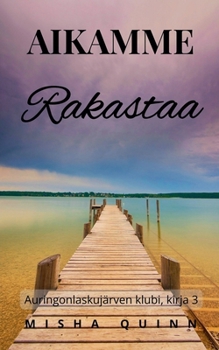 Paperback Aikamme rakastaa [Finnish] Book