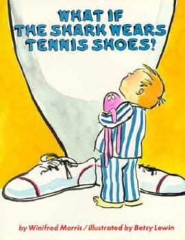 Hardcover What If the Shark Wears Tennis Shoes? Book