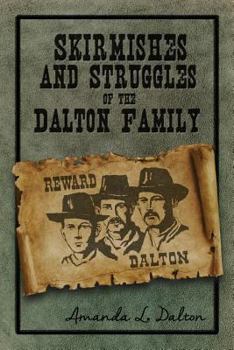 Paperback Skirmishes and Struggles of the Dalton Family Book