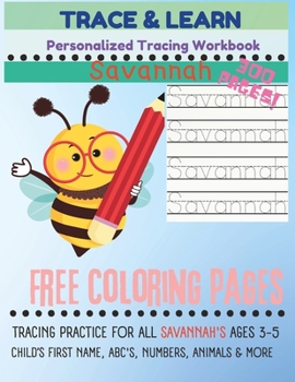 Paperback Trace & Learn: Personalized Savannah Tracing Book: Name and Letter Tracing Practice for Savannah Book