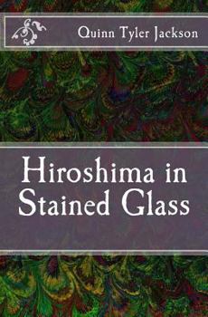 Paperback Hiroshima in Stained Glass Book