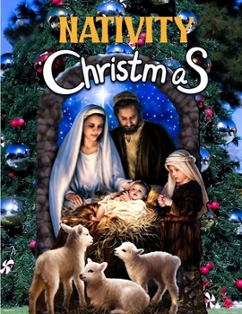 Paperback Nativity Christmas: Native Jesus Born Pages 50 Fresh Pages to Color Book