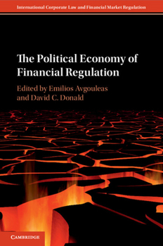 The Political Economy of Financial Regulation - Book  of the International Corporate Law and Financial Market Regulation
